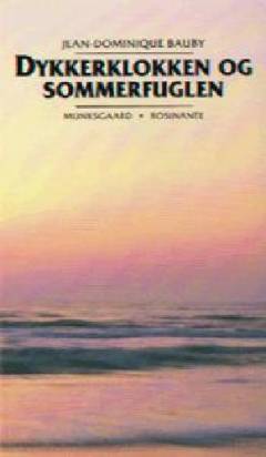 Dykkerklokken og sommerfuglen : erindringer og tanker