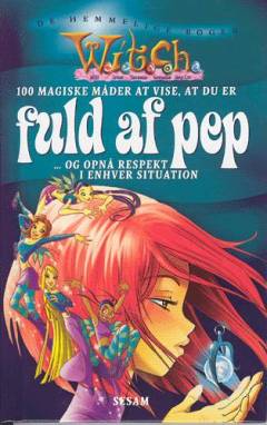 100 magiske måder at vise, at du er fuld af pep og opnå respekt i enhver situation