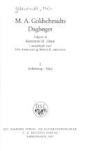 M.A. Goldschmidts dagbøger. Bind 1 : Indledning, tekst