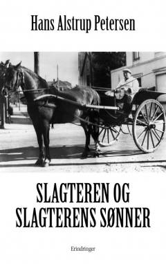 Slagteren og slagterens sønner : erindringer