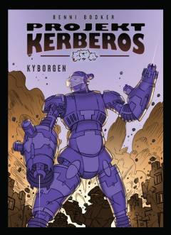 Projekt Kerberos. Bind 4 : Kyborgen
