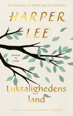 Lyksalighedens land : noveller og essays