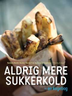 Aldrig mere sukkerkold : en kogebog