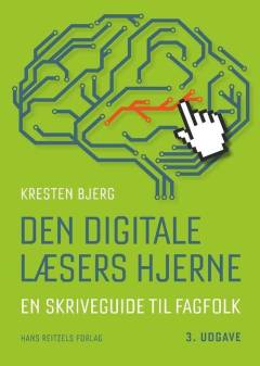 Den digitale læsers hjerne : en skriveguide til fagfolk