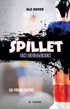 Spillet om spilleren : en fodboldsatire