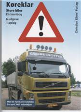 Køreklar - store biler : en teoribog til køreprøven : selvkontrollerende : med opgaver