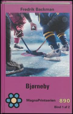 Bjørneby. Bind 1 (Stor skrift)