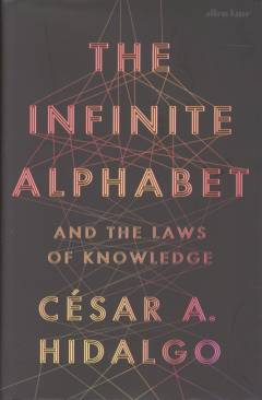 The infinite alphabet : and the laws of knowledge