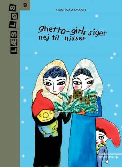 Ghetto-girls siger nej til nisser