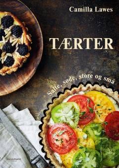 Tærter : salte, søde, store og små