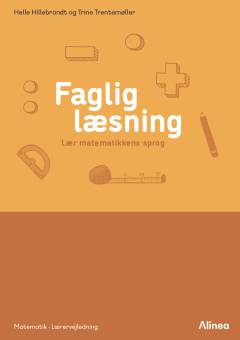 Faglig læsning : lær matematikkens sprog -- Lærervejledning