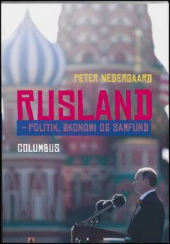 Rusland : politik, økonomi og samfund