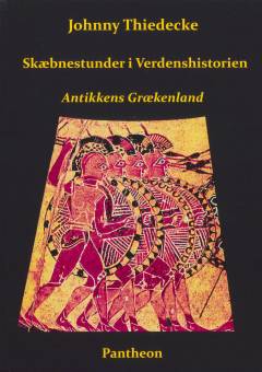 Skæbnestunder i verdenshistorien - antikkens Grækenland
