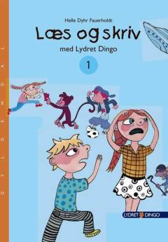 Læs og skriv med Lydret dingo. Bind 1