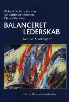 Balanceret lederskab : fra vision til virkelighed