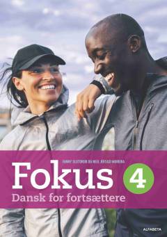 Fokus 4 : dansk for fortsættere