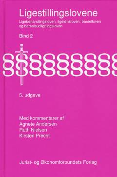 Ligestillingslovene med kommentarer. Bind 2
