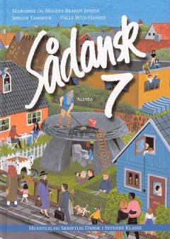 Sådansk 7 : mundtlig og skriftlig dansk i syvende klasse