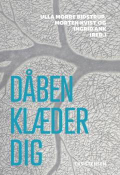 Dåben klæder dig : samtaler om dåb