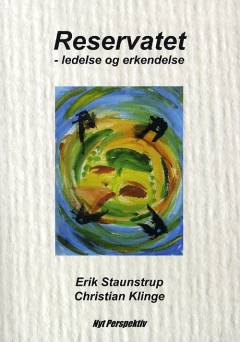 Reservatet : ledelse og erkendelse