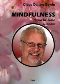 Mindfulness : vejen til bedre harmoni