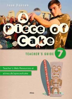 A piece of cake 7. Teacher's guide