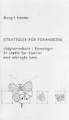 Strategier for forandring : rådgiverindsats i foreninger til støtte for familier med anbragte børn