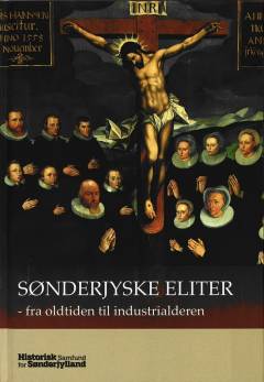 Sønderjyske eliter : fra oldtiden til industrialderen