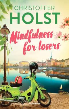 Mindfulness for losers