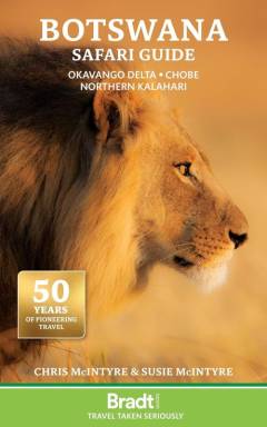 Botswana safari guide : Okavonga Delta, Chobe, Northern Kalahari