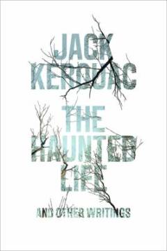 The haunted life and other writings