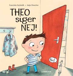 Theo siger nej!