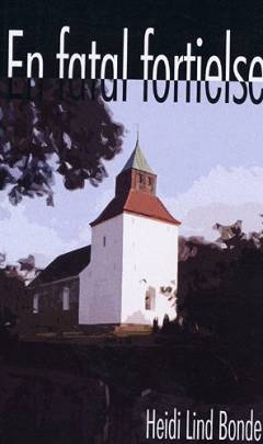 En fatal fortielse