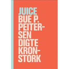 Juice : digte