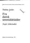 Fra dansk senmiddelalder : nogle kildestudier