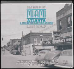 Down home blues - Miami, Atlanta & the South Eastern states : Blues in the alley