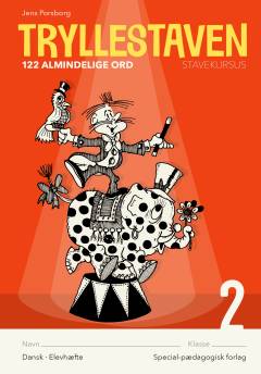 Trylle-staven : \stavekursus\. Bind 2 : 122 almindelige ord