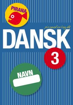 Dansk 3 - pirana