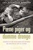 Pæne piger og dumme drenge : hvorfor er der ingen børn, der opfører sig, som de har hjerne til?
