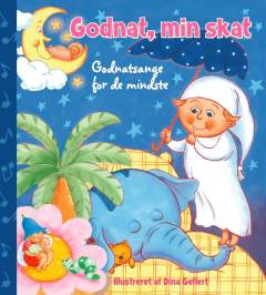 Godnat, min skat : godnatsange for de mindste