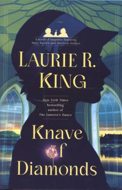 Knave of diamonds : a novel of suspense featuring Mary Russell and Sherlock Holmes