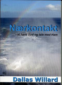 Nærkontakt : at høre Gud og tale med ham
