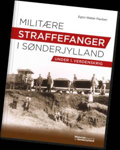 Militære straffefanger i Sønderjylland under 1. Verdenskrig