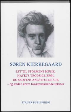 Lyt til stormens musik, havets trodsige brøl og skovens angstfulde suk - og andre korte tankevækkende tekster