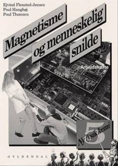 Magnetisme og menneskelig snilde -- Arbejdshæfte