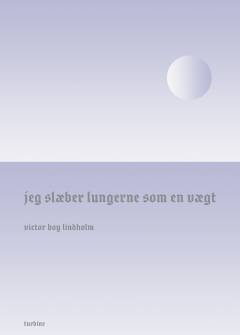Jeg slæber lungerne som en vægt