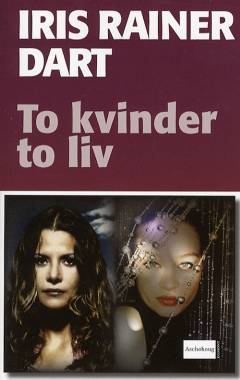 To kvinder - to liv
