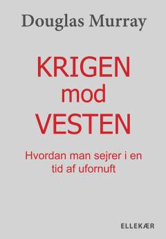 Krigen mod Vesten : hvordan man sejrer i en tid af ufornuft