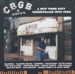 CBGB & OMFUG - a New York City soundtrack 1975-1986