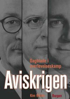Aviskrigen : dagblade i overlevelseskamp